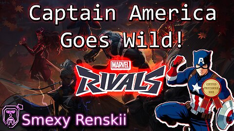 Marvel Rivals - Road to Gold #3 - Captain America Goes Wild! - Smexy Renskii Gameplay