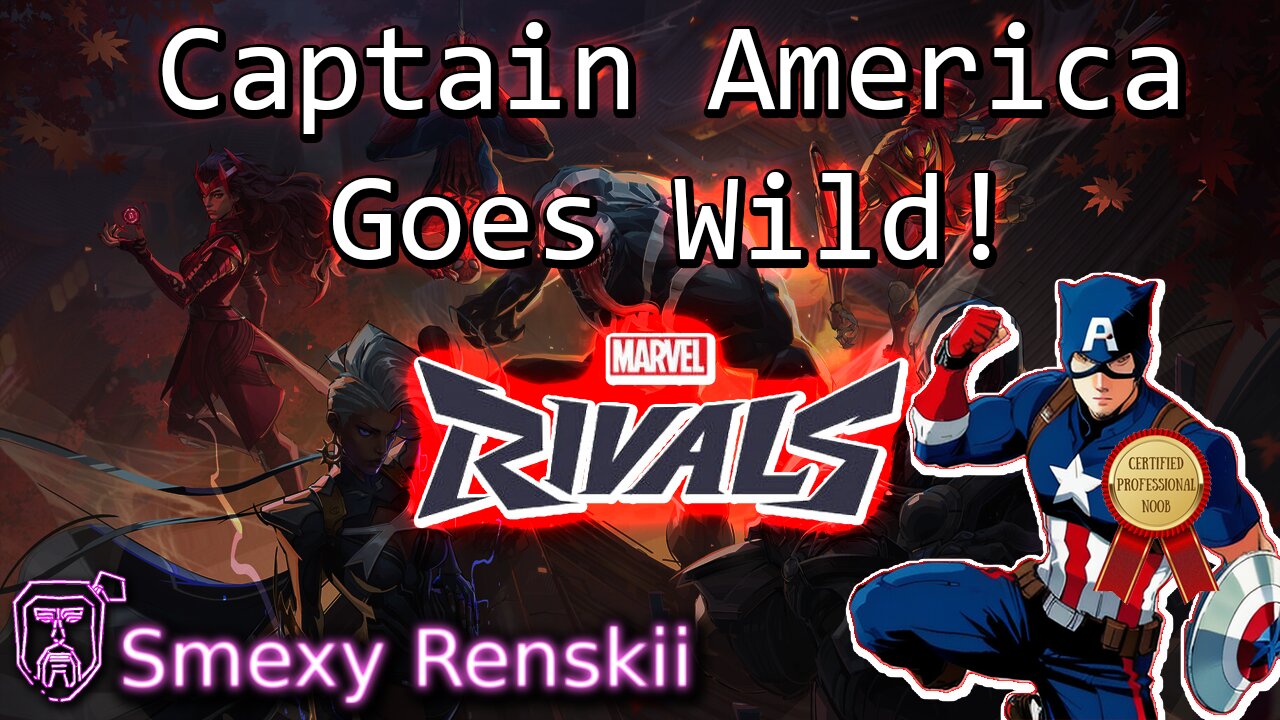 Marvel Rivals - Road to Gold #3 - Captain America Goes Wild! - Smexy Renskii Gameplay