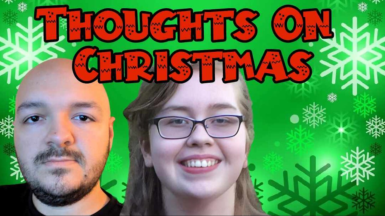 Our Thoughts On Christmas (Ft. Sonya)