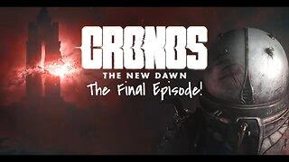 The Final Episode | Cronos The New Dawn