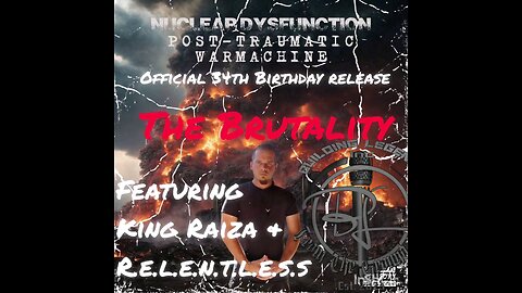 The Brutality ft. King Raiza And Relentless