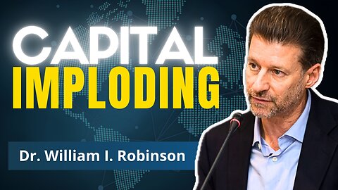Capitalist Hegemony Is DOOMED. Donor-Class Panik | Dr. William I. Robinson