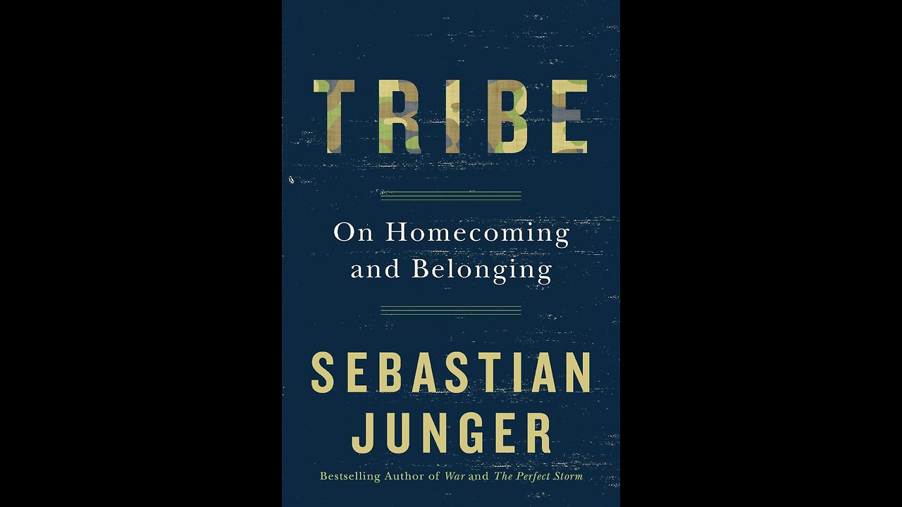 Tribe by Sebastian Junger | Summary