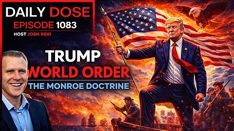Josh Reid | Trump World Order | The Daily Dose