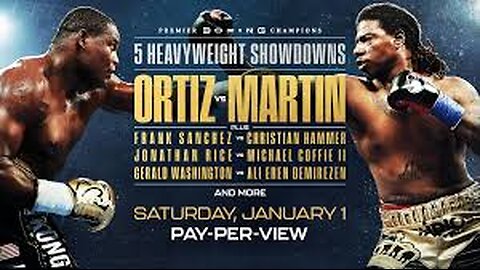 Luis Ortiz vs Charles Martin + PPV - Jan 01 2022 - Seminole Hard Rock Hotel and Casino, Hollywood, FL