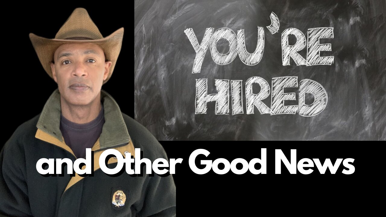 You're Hired and other Good News