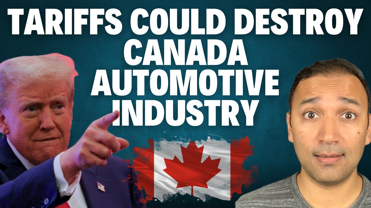 WARNING: Trump Tariffs Could Collapse Canadian Auto Industry