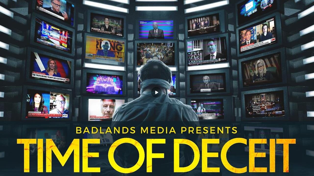 ‘TIME OF DECEIT' (Full Documentary) by Badlands Media