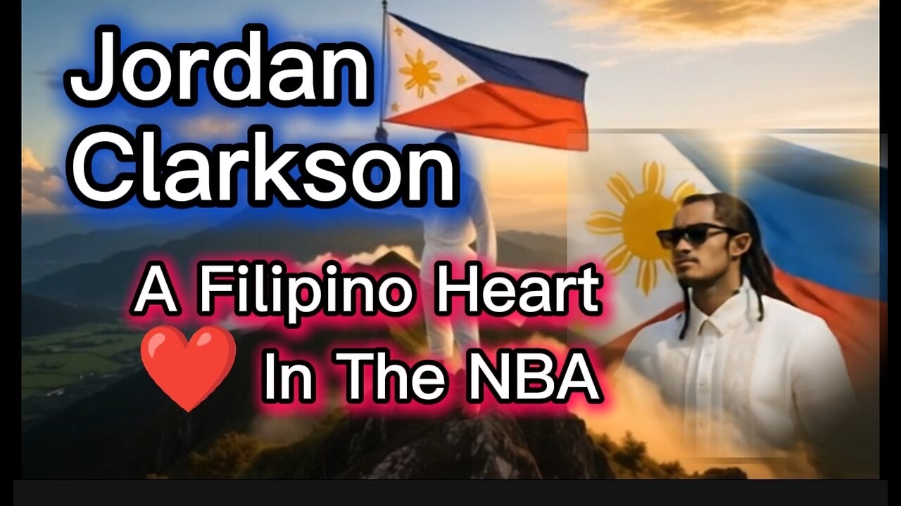 Jordan Clarkson: A Filipino Heart In The NBA