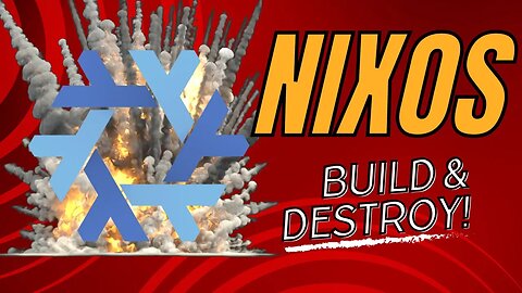 NixOS: Learning to build (aND dESTROY!) with Nix