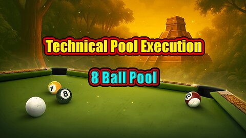 🎱 Technical Pool Execution | 8 Ball Pool