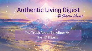 The Truth About Timelines & The 4D Hijack