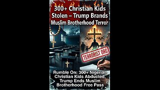 Rumble On: 300+ Christian Kids Abducted, Trump Ends Muslim Brotherhood Free Pass – Ep. 296, 11/26/25