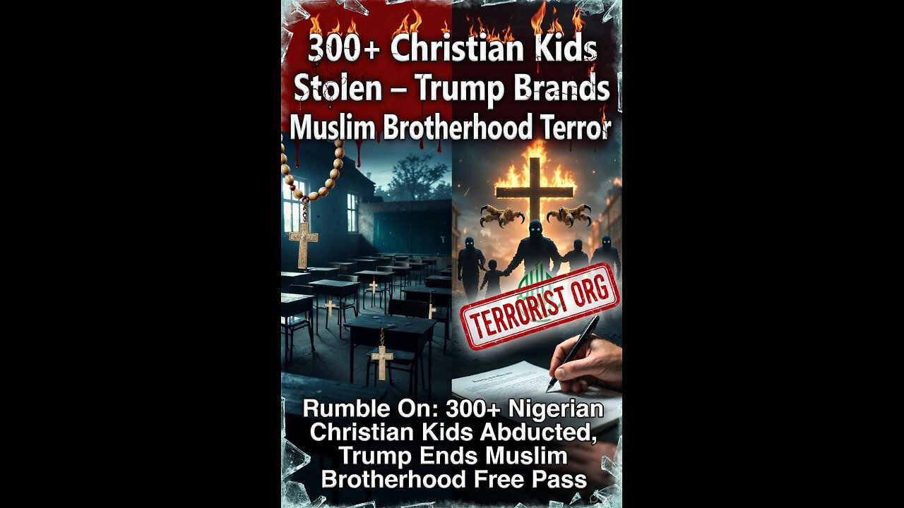 Rumble On: 300+ Christian Kids Abducted, Trump Ends Muslim Brotherhood Free Pass – Ep. 296, 11/26/25