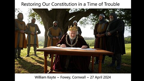 Restoring Our Constitution In A Time of Trouble - Talk by William Keyte