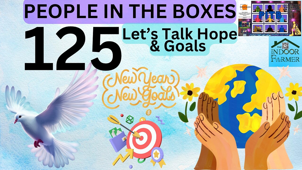 People In The Boxes ep 125, It's A New Year, Let's Talk Hope & Goals