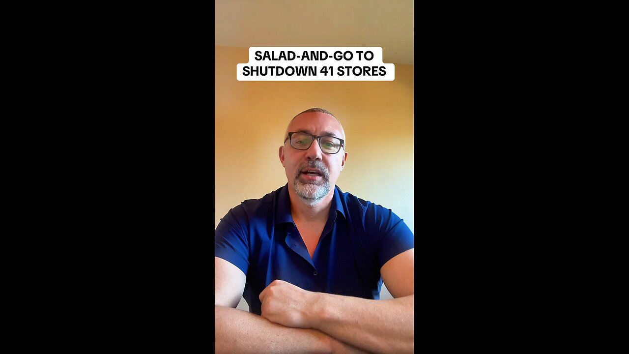 Salad and Go Store Closures
