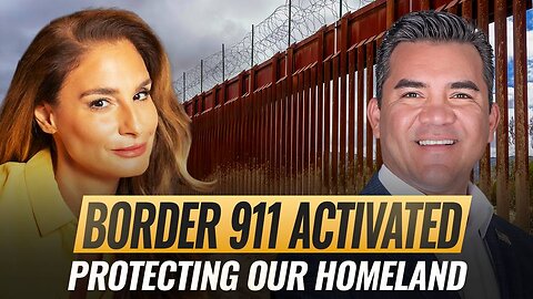 Mel K & Victor Avila | Border 911 Activated: Protecting Our Homeland