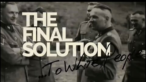 THE FINAL SOLUTION: VACCINES, INFERTILITY, & JEWISH GENOCIDE OF GERMANS ☠️
