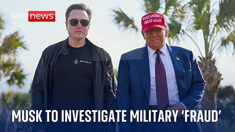 Donald Trump tasks Elon Musk with investigating US military _fraud