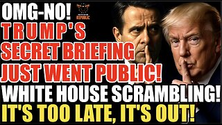 BREAKING! Oh-No! Trump Secret Briefing Goes Public! White House Scrambling…It’s Too Late, It’s Out!