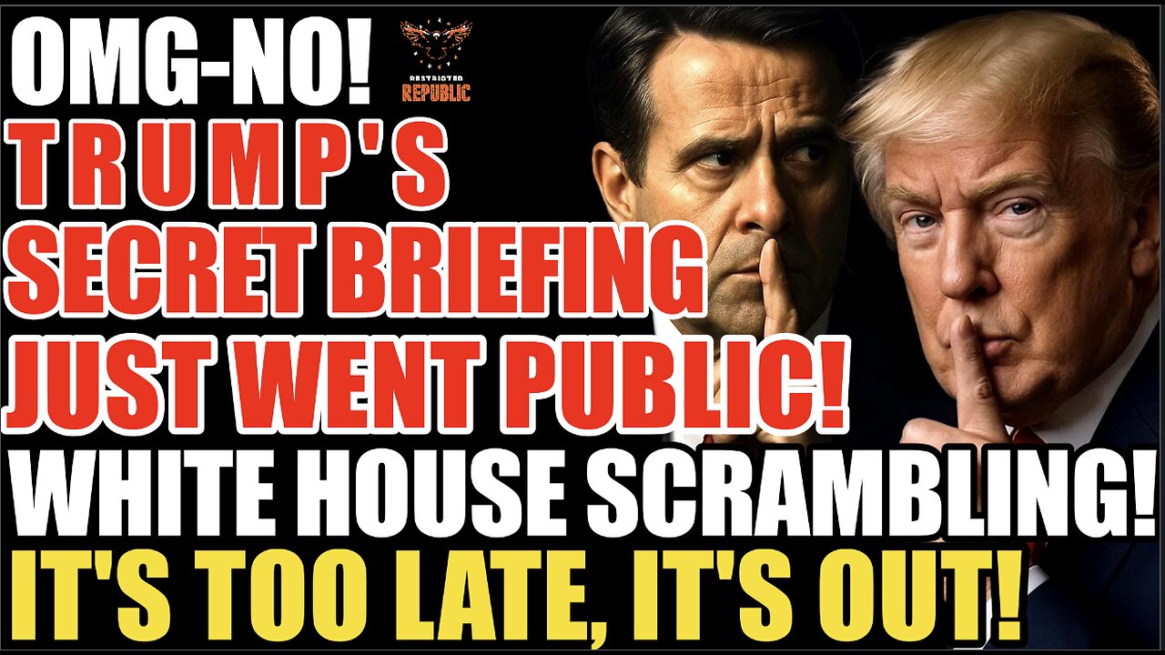 BREAKING! Oh-No! Trump Secret Briefing Goes Public! White House Scrambling…It’s Too Late, It’s Out!