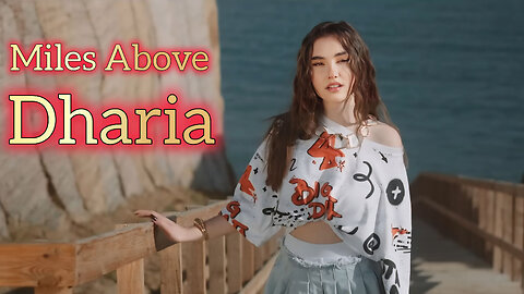 DHARIA - Miles Above | Official Video