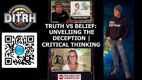 [DITRH] Truth vs Belief: Unveiling the Deception | Critical Thinking - Peggy Hall Whatin the NON-Spinning World! [Apr 14, 2025]