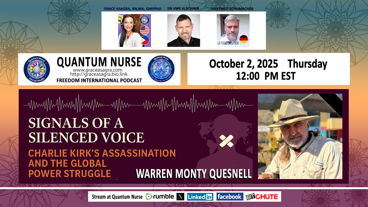 WARREN MONTY QUESNELL - Signals of a Silenced Voice: Charlie Kirk’s Assassination & Global Power