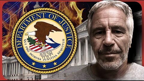 The Epstein Cover-Up EXPLODES: DOJ Claims ‘New Evidence’ & new 'Investigation'