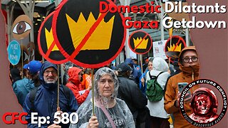 Council on Future Conflict Episode 580: Domestic Dilettantes, The Gaza Getdown
