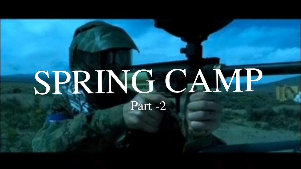SPRING CAMP Part-2