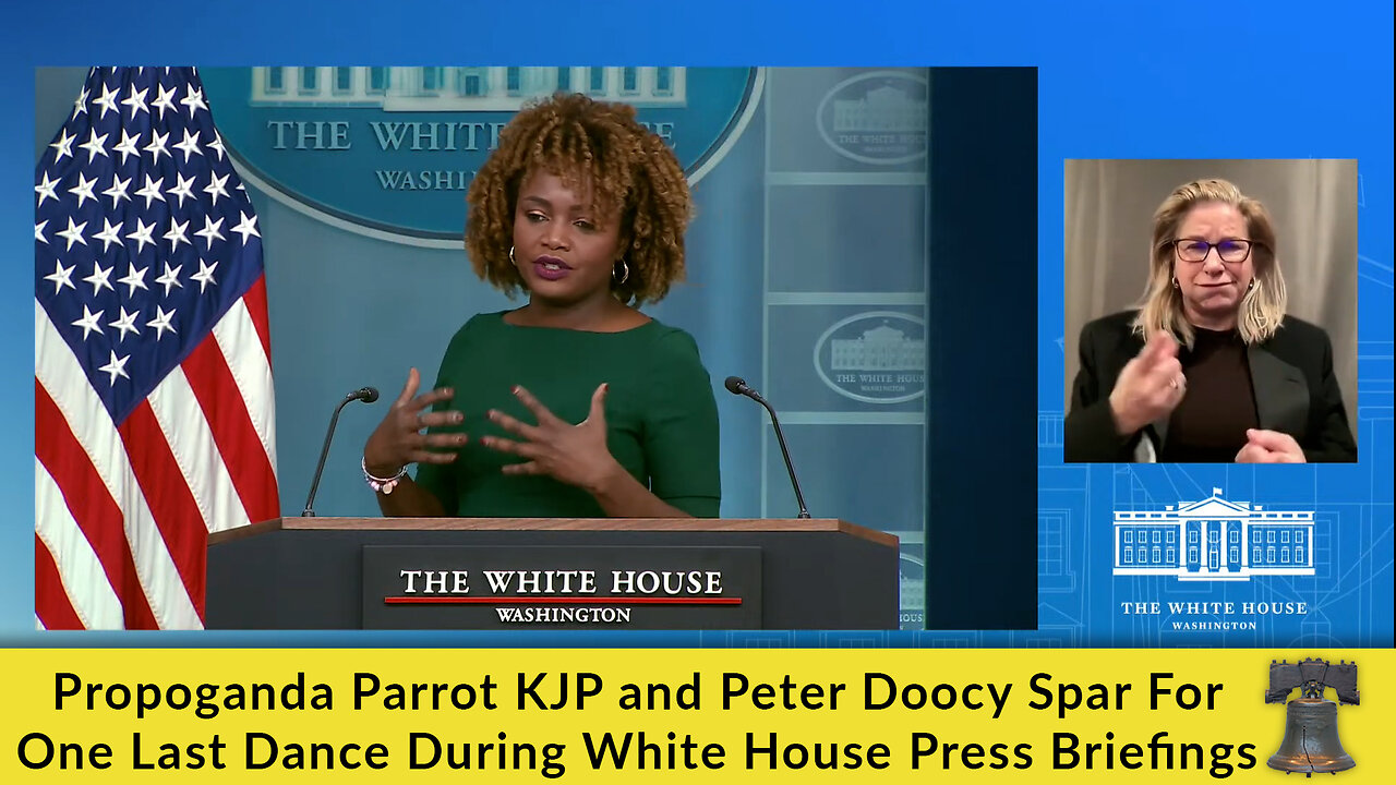 Propoganda Parrot KJP and Peter Doocy Spar For One Last Dance During White House Press Briefings