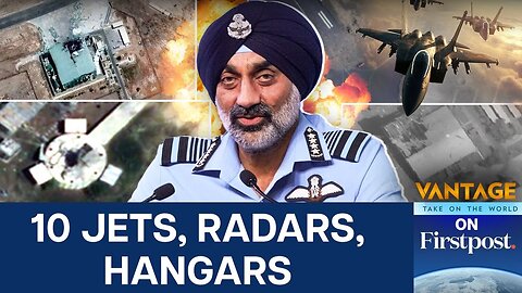 Indian Air Force Chief Reveals Pakistan's Losses in Operation Sindoor | Vantage on Firstpost