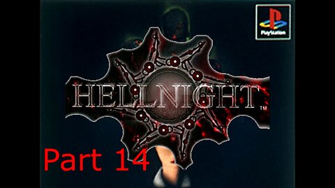 BGW Plays: Hellnight AKA Dark Messiah Part 14