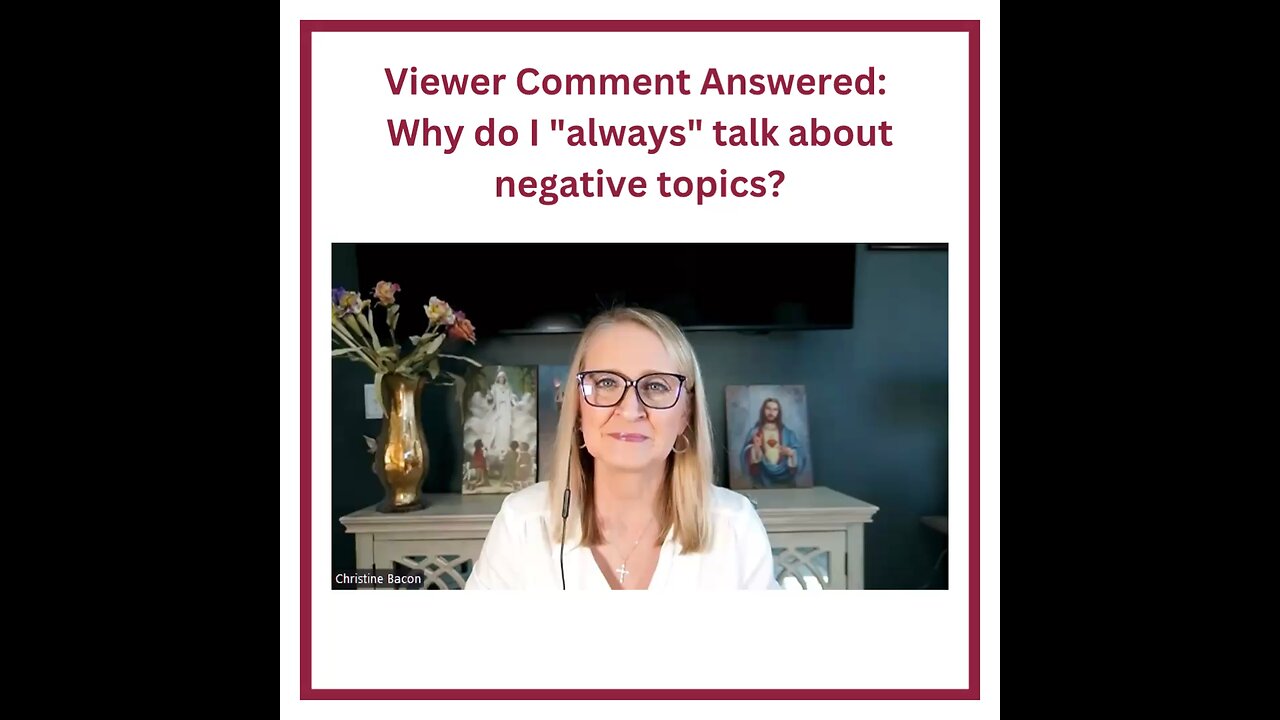 Viewer Comment Answered: Why do I "always" talk about negative topics?