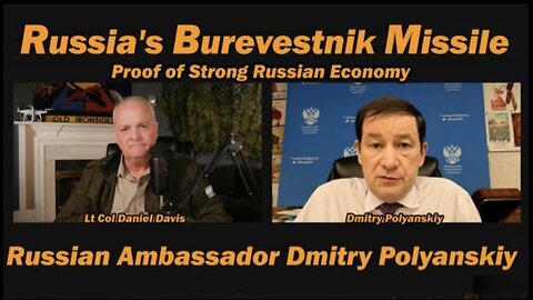 Russia's Burevestnik Missile /Russian Ambassador Dmitry Polyanskiy