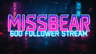 600 FOLLOWER STREAM!! THANK YOU RUMBLER'S