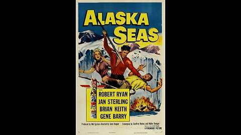 Alaska Seas (1954) | Directed by Jerry Hopper