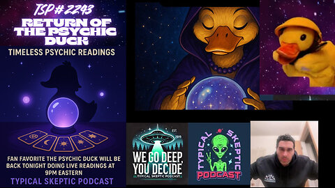 Return of the Psychic Duck – Timeless Psychic Readings -🎙 Typical Skeptic Podcast Episode #2243