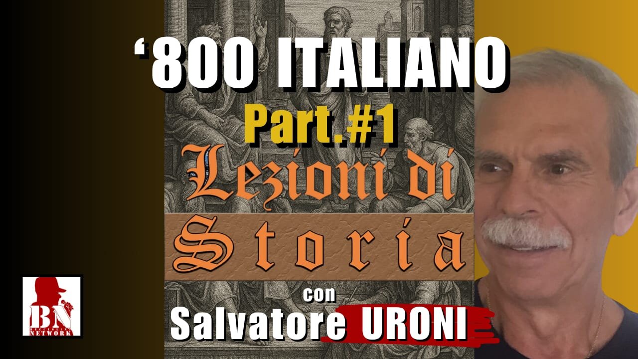 ’800 Italiano: dal 1800 al 1825 - con Salvatore URONI | Lezioni di Storia