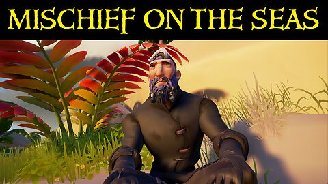 Mischief on the High Seas