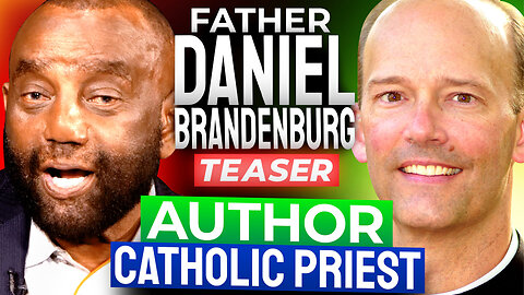 Father Daniel Brandenburg Joins Jesse Lee Peterson! (Teaser)