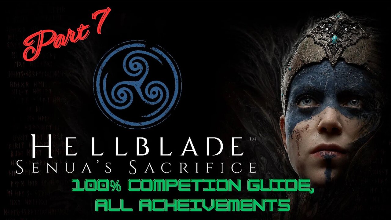 Hellblade: Senuas Sacrifice Part 7