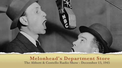 Melonhead's Department Store - Abbott and Costello Radio Show
