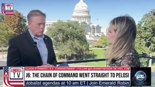EXCLUSIVE: J6: THE CHAIN OF COMMAND WENT STRAIGHT TO PELOSI