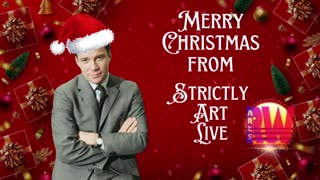 Season’s Greetings from Strictly Art Live