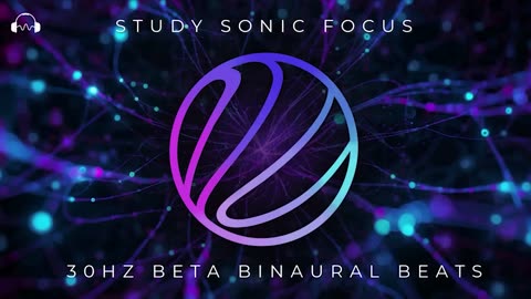 30Hz - Binaural Beats for Focus, Study, and ADHD Relief