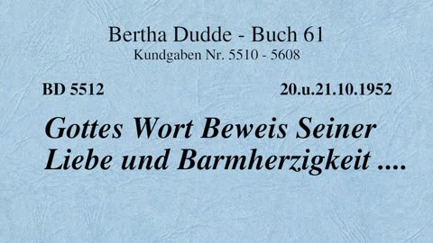 BD 5512 - GOTTES WORT BEWEIS SEINER LIEBE UND BARMHERZIGKEIT ....