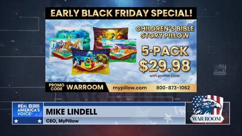 Go To MyPillow.com/warroom And Check Out The Early Black Friday Special!